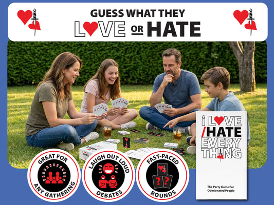I Love/Hate Everything - Party Card Game